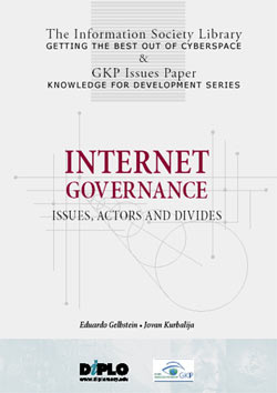 Internet Governance. Issues, Actors and Divides